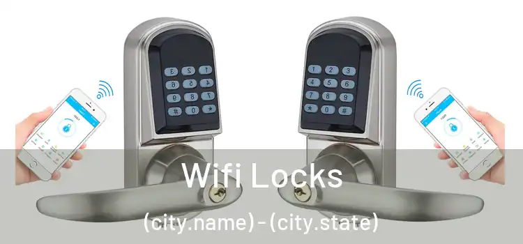  Wifi Locks (city.name) - (city.state)